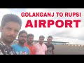 Download Rupsi Airport Dream Of Dhubri Ready To Fly Mp3 Song