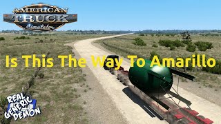 American Truck Simulator - Ep24: Is This The Way To Amarillo