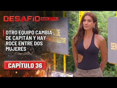 Hay otro cambio de capitán y dos mujeres viven tenso momento  - Capítulo 36| Desafío del Siglo