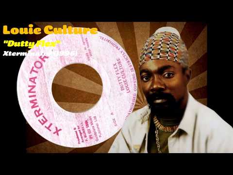 Louie Culture - Dutty Flex (Xterminator) 1996