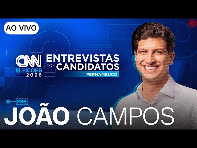 AO VIVO: ENTREVISTA COM JOÃO CAMPOS  (PSB) AO GOVERNO DO PE | CNN ELEIÇÕES