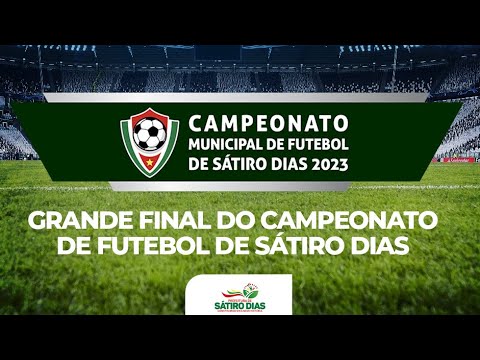 Final do Campeonato Municipal de Sátiro Dias 2023