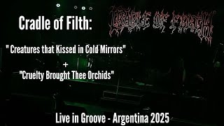 Cradle of Filth: "Creatures that Kissed in Cold Mirrors" + "Cruelty Brought Thee Orchids", Arg 2025.