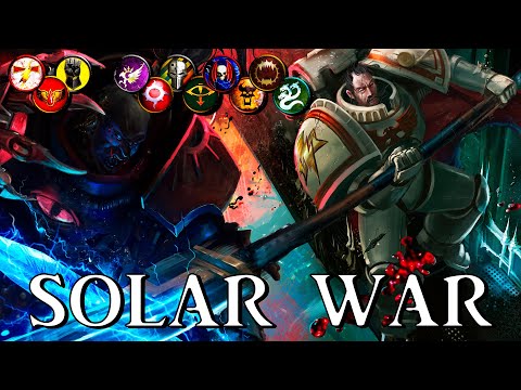 SOLAR WAR - Last Stand of Terra | Warhammer 40k Lore