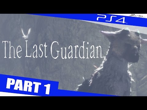 The Last Guardian German Gameplay Walkthrough Part 1 [1080p PS4] - The Last Guardian Walkthrough