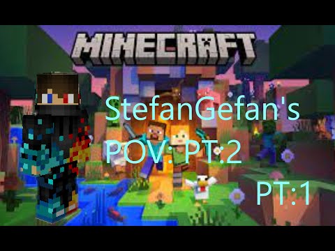 MINECRAFT Multiplayer Survival Mode PT:1 Stefangefan's POV PT:2
