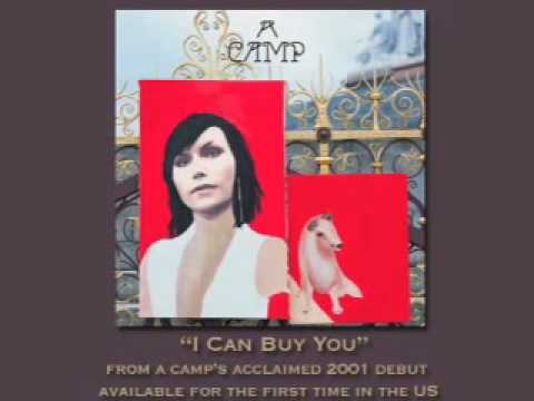 A Camp - I Can Buy You [AUDIO]