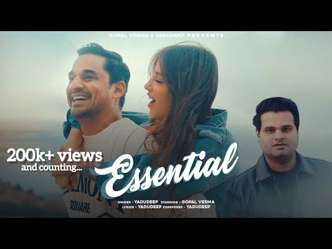 Essential (Official Music Video) | YaduDeep | Gopal Verma