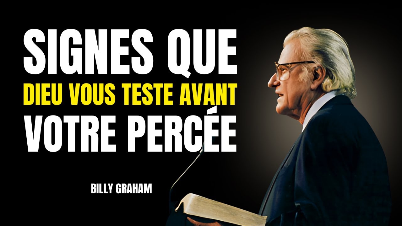 Les Signes Que Dieu Vous Prépare à Quelque Chose de Plus Grand | Billy Graham