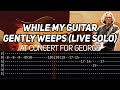 Eric Clapton While My Guitar Gently Weeps Solo Live At Concert For George