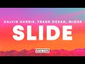Calvin Harris, Frank Ocean – Slide (Lyrics) ft. Migos