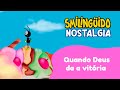 Quando Deus Dá A Vitória Turma Do Smilingüido Clássico Anos 90
