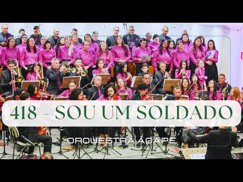 Hino 418 - SOU UM SOLDADO - Harpa Cristã - @orquestraagape.adbelem