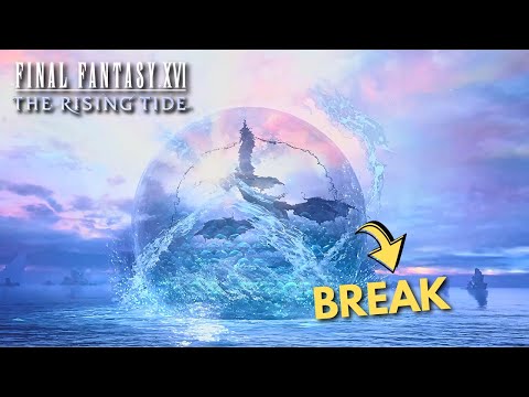 Final Fantasy 16: The Rising Tides DLC - How to BREAK Leviathan's Bubble in FF Mode Difficulty Guide