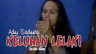 Download lagu Keluhan Lelaki - Ades Sadewa - Slow Rock 2024 ||   mp3