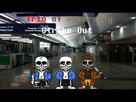 [Trio of Adversity] Strike Out (Phase 1.5)