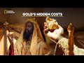 Gold S Dark Secret Why Everyone Wants It But No One Talks About This Documentary Hindi