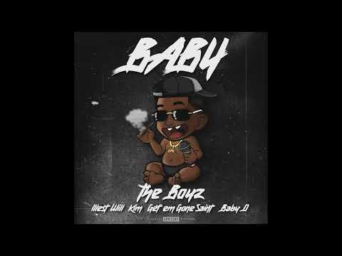“Baby”- | Illest Will | Kim | Get Em Gone Saint | Baby D