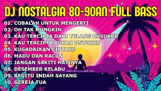 Download lagu DJ NOSTALGIA ENAK BANGET // COBALAH UNTUK MENGERTI - SLOW REMIX FULL BASS BY KEVIN STUDIO mp3