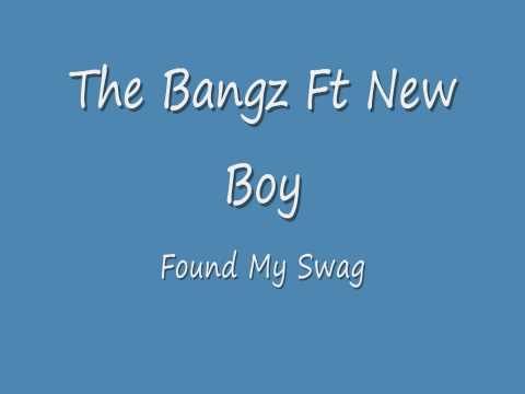 The Bangz Feat. New Boyz- Found My Swag
