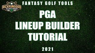 2021 PGA Lineup Builder Tool Tutorial | RickRunGood.com