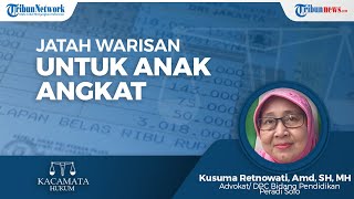 Advokat DPC Peradi Solo Ungkap Cara Membagi Jatah Warisan Untuk Anak Angkat