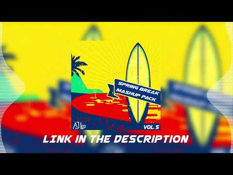 Spring Break Mashup Pack Vol. 5 [Free Download]