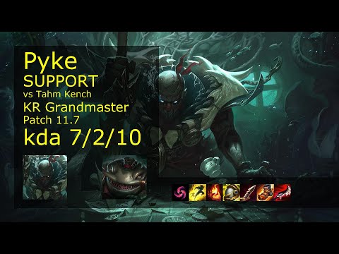 Pyke Support vs Tahm Kench - KR Grandmaster 7/2/10 Patch 11.7 Gameplay // [롤] 파이크 vs 탐 켄치 서폿