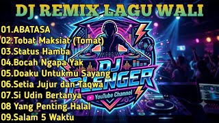 Download lagu DJ REMIX COVER LAGU WALI BAND // DJ REMIX TERBARU ENAK DIDENGAR TEMAN SAAT SANTAI mp3 Download lagu DJ REMIX COVER LAGU WALI BAND // DJ REMIX TERBARU ENAK DIDENGAR TEMAN SAAT SANTAI mp3