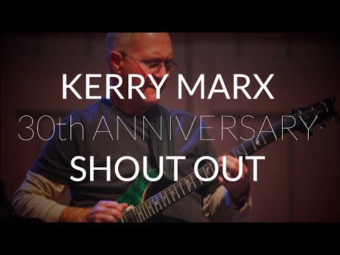 Kerry Marx | 30th Anniversary Shout Out