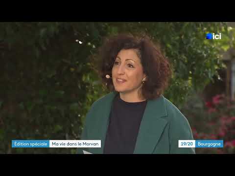 ICI 19-20 - Bourgogne - Emission du jeudi 22 mai France 3 - Parc naturel régional du Morvan