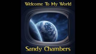 Sandy Chambers - Welcome to My World
