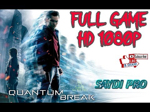 Quantum Break - Gameplay Walkthrough Part 1 (full Game) - No Commentary - Full Story