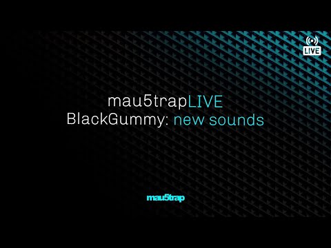 mau5trapLIVE: new sounds with BlackGummy