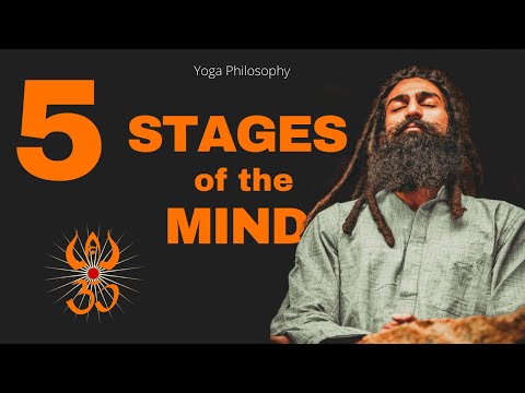 The 5 Stages of the Mind | Yoga Philosophy | Buddhism