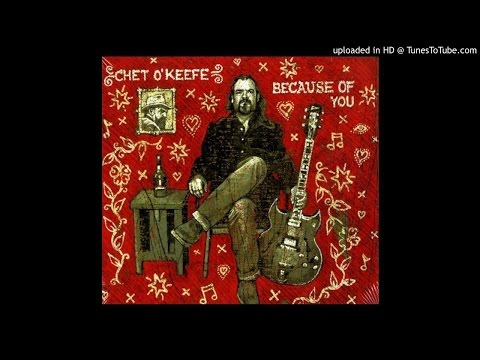 Chet O'Keefe - Not Drunk Yet