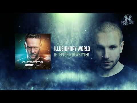 D-Ceptor & Newstyler - Illusionary World