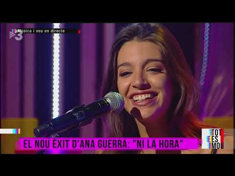 Tot es mou - Ana Guerra canta "Ni la hora"