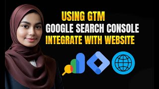 How to Integrate Google Search Console with  website using GTM | Sabiha Sabi Shammi