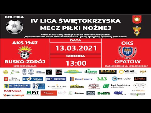 Mecz AKS 1947 Busko-Zdrój vs OKS Opatów - Transmsja LIVE