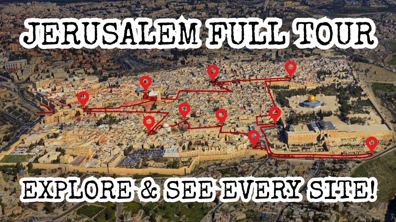 Jerusalem Full Walking Tour: Every Site with Maps & Explanations. Understand It Like Never Before!