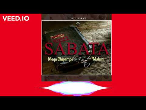 Mega Chipampe ft. Malati - Sabata (Sabath)