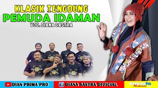 Download lagu PEMUDA IDAMAN COVER DIANA SASTRA TARLING KLASIK TENGDUNG mp3