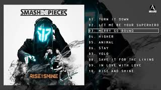 Smash Into Pieces  - Rise and Shine Full Album 2017