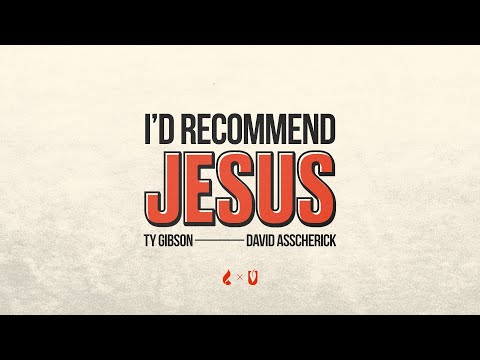 LLU Chapel | I'D RECOMMEND JESUS | Session 5 | Ty Gibson & David Asscherick | 1-16-2026