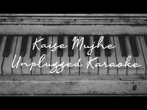 Kaise Mujhe - Unplugged Karaoke(non copyright)|Sarthak Paul|AR Rahman,Shreya Ghoshal,Benny Dayal