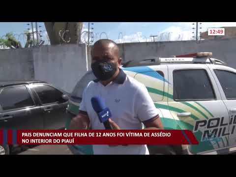 Pais denunciam que filha de 12 anos foi vítima de assédio no interior do Piauí 06 01 2021