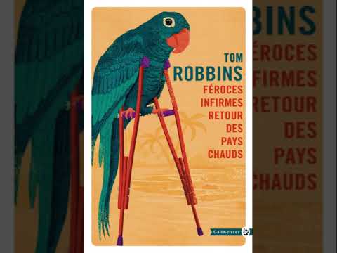 Fierce Invalids Home from Hot Climates -Tom Robbins Audiobook -PT1
