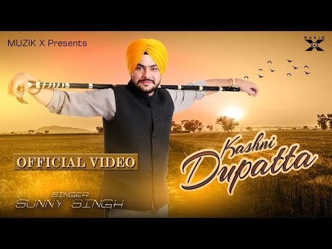 Kashni Dupatta | Sunny Singh Feat-Gurmeet Singh | Latest Punjabi Songs 2017  | Muzik X | Full Video