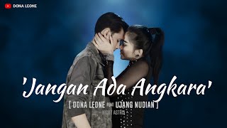 Download lagu JANGAN ADA ANGKARA - DONA LEONE Feat UJANG NUDIAN | Viral Suara Menggelegar Rocker | PENGANTIN VIRAL mp3